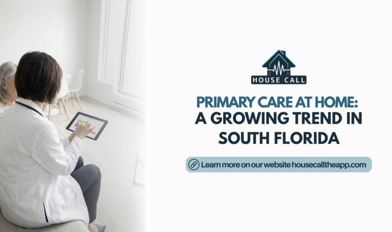 Primary care at home in south florida with trusted doctors